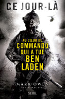 Cover of Ce jour-la : Au coeur du commando qui a tue Ben Laden: Au coeur du commandot qui a tue Ben Laden