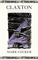 Claxton: Field Notes from a Small Planet