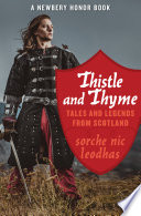 Cover of Thistle and Thyme: Tales and Legends from Scotland