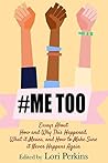 Cover of #MeToo: Essays About How and Why This Happened, What It Means and How to Make Sure It Never Happens Again