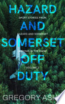 Cover of Hazard and Somerset: Off Duty Volume 3