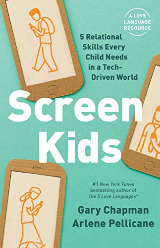 Cover of Screen Kids: 5 Relational Skills Every Child Needs in a Tech-Driven World