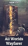 All Worlds Wayfarer: Issue 16