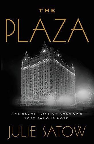 Cover of The Plaza: The Secret Life of America's Most Famous Hotel