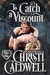 Cover of To Catch a Viscount