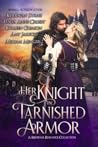 Cover of Her Knight in Tarnished Armor: A Medieval Romance Collection
