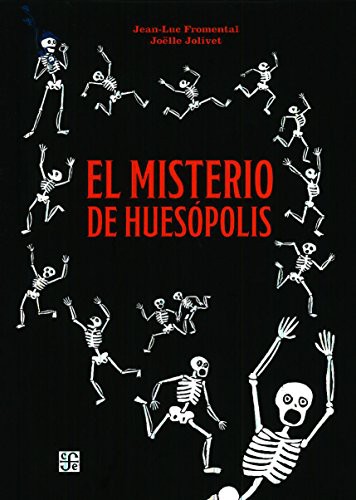 El misterio del Huesopolis