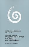 Cover of Godel e Turing. La nascita del computer e la societa dell'informazione