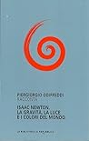 Cover of Isaac Newton. La gravita la luce e i colori del mondo