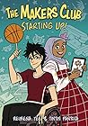 The Makers Club:Starting Up!