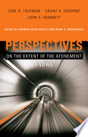 Cover of Perspectives on the Extent of the Atonement: 3 Views