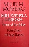 Cover of MIN SVENSKA HISTORIA. Berattad for folket.