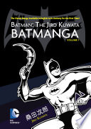 Batman: The Jiro Kuwata Batmanga, Vol. 1