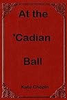 Cover of At the 'Cadian Ball