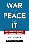 War and Peace and IT: Business Leadership, Technology, and Success in the Digital Age