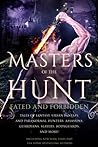 Masters Of The Hunt: Fated and Forbidden