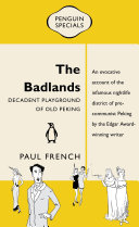 Cover of The Badlands: Decadent Playground of Old Peking