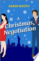 Cover of A Christmas Negotiation: A Holiday Romance Novel