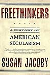 Freethinkers: A History of American Secularism