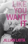 Cover of Like You Want It