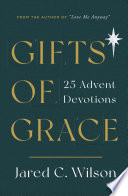 Gifts of Grace: 25 Advent Devotions