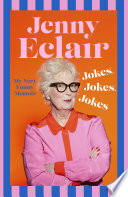 Jokes, Jokes, Jokes: My Very Funny Memoir