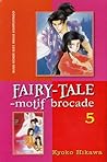 Cover of Fairy Tale Motif Brocade, Vol. 5