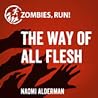 Cover of Zombies, Run!: The Way of All Flesh