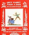 Cover of Grey Rabbit Finds a Shoe