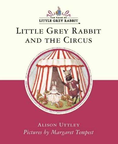 Cover of Little Grey Rabbit And The Circus
