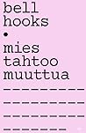 Cover for Mies tahtoo muuttua book