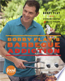Bobby Flay's Barbecue Addiction: A Cookbook