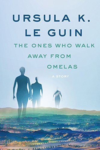 Book cover for The Ones Who Walk Away from Omelas