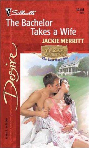 Cover of The Bachelor Takes A Wife