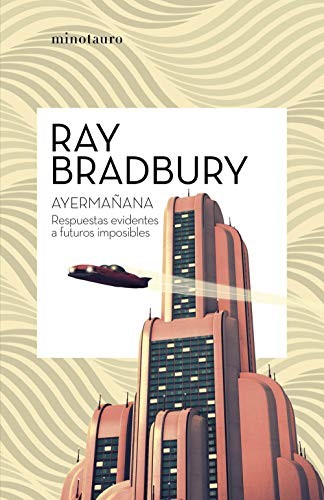 Cover of Ayermanana. Respuestas evidentes a futuros imposibles