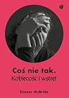 Cover of Cos nie tak. Kobiecosc i wstret