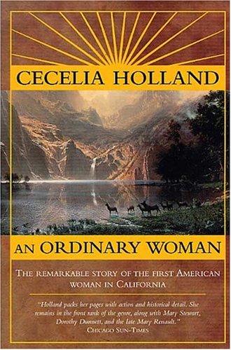 Cover of An Ordinary Woman: The Remarkable Story of the First American Woman in California