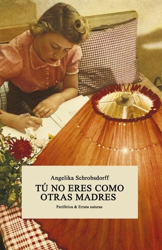 Cover of Tu no eres como otras madres