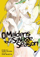 Cover of O Maidens In Your Savage Season, Vol. 3