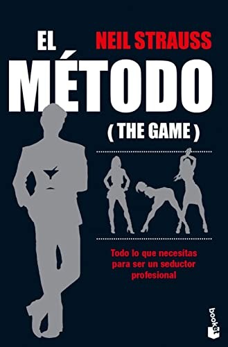 Cover of El metodo Todo lo que necesitas para ser un seductor profesional