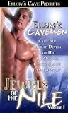Ellora's Cavemen: Jewels of the Nile I Anthology