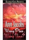 Cover of Wrong Place, Wrong Time?