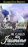 Cover of He Calls Her Jasmine