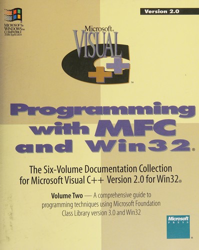 Programming With Microsoft Foundation Class Library: Microsoft Visual C++ : Development System for Windows and Windows Nt Version 2.0