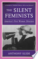 The Silent Feminists: America's First Women Directors