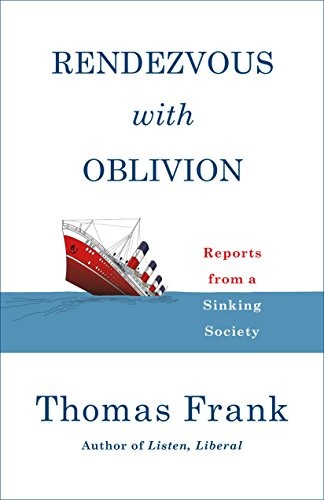 Cover of Rendezvous with Oblivion: Reports from a Sinking Society