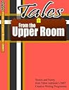 Cover of Tales from the Upper Room 2007