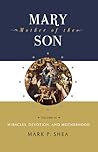 Cover of Mary, Mother of the Son, Volume III: Miracles, Devotion and Motherhood