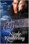 Cover of Baby, It's Cold Outside