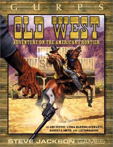 GURPS Old West: Roleplaying on the American Frontier